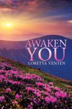 Awaken You af Loretta Venten