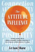 Attitude Influence af Leann Shaw