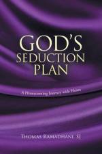 God's Seduction Plan af Thomas Ramadhani SJ