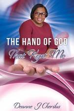 Hand of God That Kept Me af Deanne J Cherilus