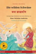 wilden Schwane - বন্য রাজহাঁস (Deutsch - Bengali) af Ulrich Renz