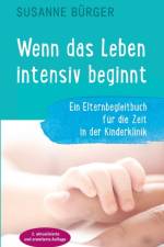 Wenn das Leben intensiv beginnt af Susanne Bürger