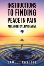Instructions to Finding Peace in Pain af Haneef Rasheed