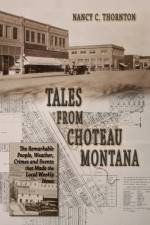 Tales from Choteau Montana af Nancy C Thornton