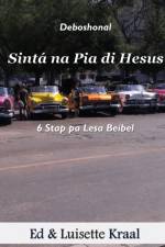 Sinta na Pia di Hesus af Luisette Carmen Kraal