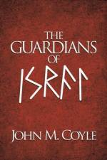 The Guardians of Israel af John M Coyle