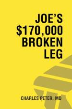 Joe's $170,000 Broken Leg af Charles Peter