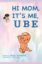Hey Mom It's Me UBE af Molly Townsend