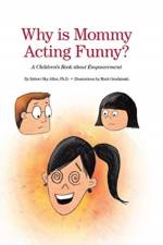 Why Is Mommy Acting Funny? af Robert Sky Allen