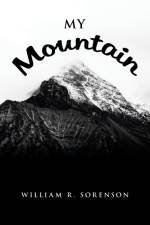 My Mountain af William R Sorenson