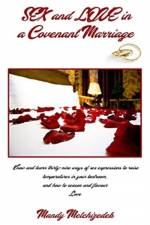 Sex and Love in a Covenant Marriage af Mandy Melchizedek