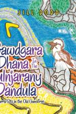 Gawdgara Dhana in the Bulnjarany Dandula af Jill Dodd