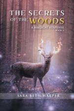Secret of the Woods af Sara Beth Harper