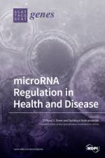 microRNA Regulation in Health and Disease