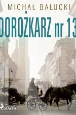Dorożkarz nr 13 af Michał Bałucki