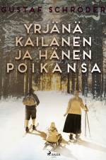 Yrjänä Kailanen ja hänen poikansa af Gustaf Schröder