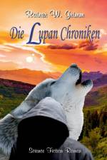 Lupan Chroniken af Rainer W Grimm