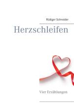 Herzschleifen af Rüdiger Schneider