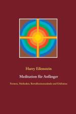 Meditation fur Anfanger af Harry Eilenstein