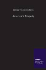 Americas Tragedy af James Truslow Adams