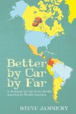 Better by Car by Far af Steve Jamnicky