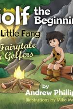 Golf the Beginning af Andrew Phillips
