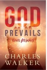 God Prevails af Charles R Walker