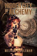 Hidden City of Alchemy af Melissa H Coleman
