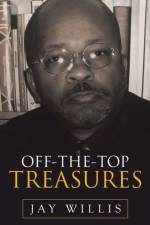 Off-The-Top Treasures af Jay Willis