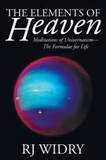 The Elements of Heaven af Rj Widry