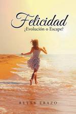 Felicidad af Betty Erazo