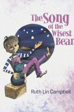 Song of the Wisest Bear af Ruth Lin Campbell