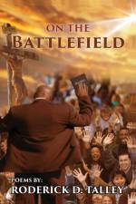 On The Battlefield af Roderick D Talley