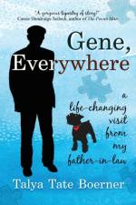 Gene, Everywhere af Talya Tate Boerner