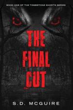 The Final Cut af S D McGuire