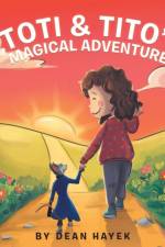 Toti & Tito's Magical Adventures af Dean Hayek