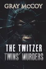 Twitzer Twins' Murders