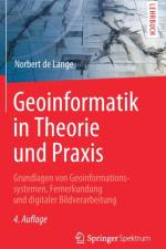 Geoinformatik in Theorie Und Praxis af Norbert de Lange