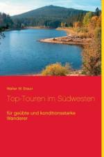 Top-Touren im Sudwesten af Walter W Braun