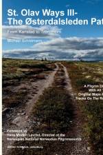 St. Olav Ways III- The Osterdalsleden Path af Michael Schildmann