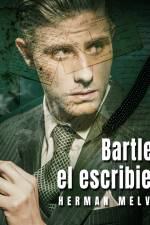 Bartleby, el escribiente af Herman Melville