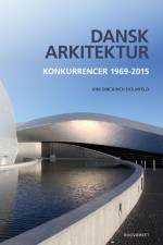 Dansk arkitektur af Kim Dirckinck-Holmfeld