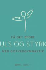 Få det bedre med Gotvedgymnastik. Puls og styrke af Gotvedinstituttet