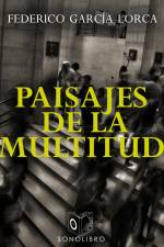Paisaje de la multitud af Federico Garcia Lorca