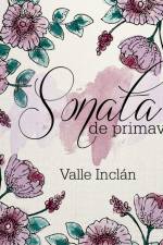 Sonata de Primavera - Dramatizado af Ramón María Del Valle-Inclán