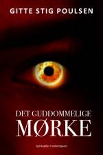 Det guddomelige mørke af Gitte Stig Poulsen