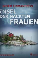 Insel der nackten Frauen - Psychothriller af Inger Frimansson