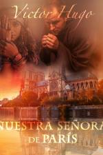 Nuestra Señora de París af Victor Hugo