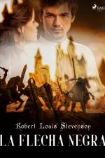 La Flecha Negra af Robert Louis Stevenson