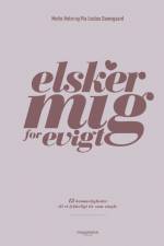 Elsker mig for evigt af Pia Loulou Damsgaard
